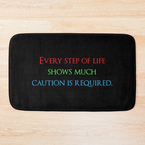 Item preview, Every step of life shows much caution is required. Quotes store designed and sold by QuotesStore-2.