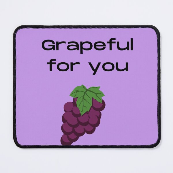 Item preview, Grateful Grapeful Pun designed and sold by Felicity-K.