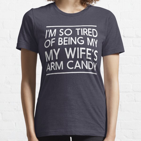 my wife is hot tee shirt