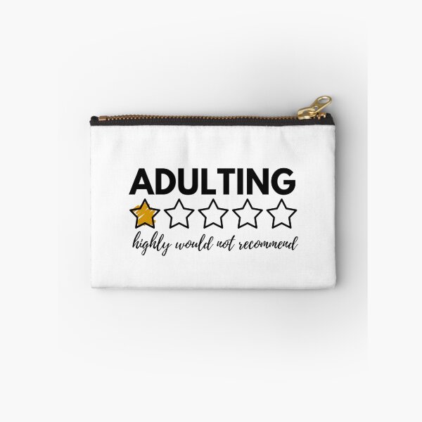 Item preview, Adulting: highly would not recommend  designed and sold by mareabello.
