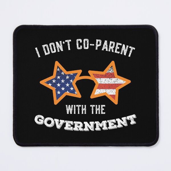 Item preview, I Don’t Co-parent With The Government designed and sold by Usoubmaster.