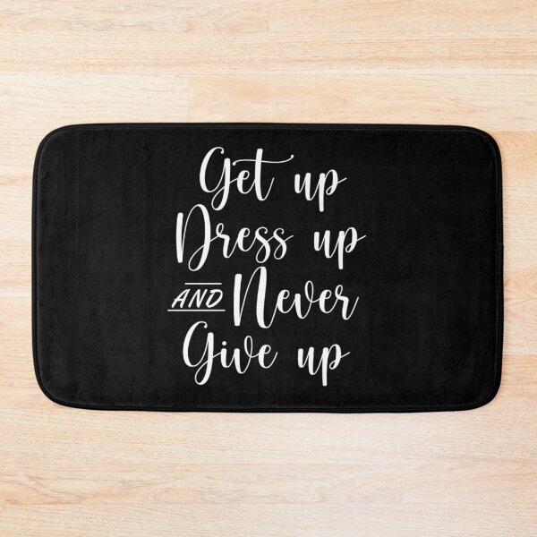 Item preview, Get up Dress up Motivation designed and sold by Marq07.