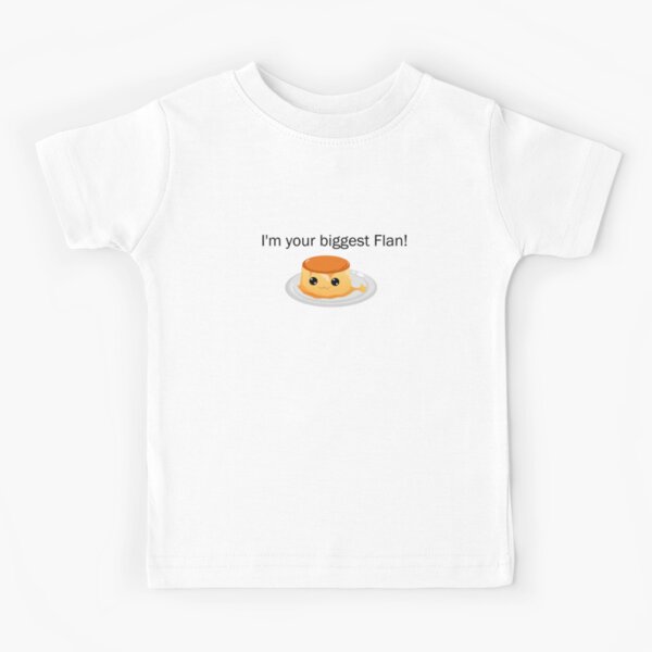 Flan Kids T Shirts Redbubble