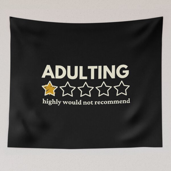 Item preview, Copy of Copy of Adulting: highly would not recommend | White designed and sold by mareabello.