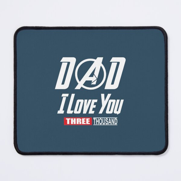 Item preview, I Love You 3000 Dad IWill Three Thousand designed and sold by AnhShop.