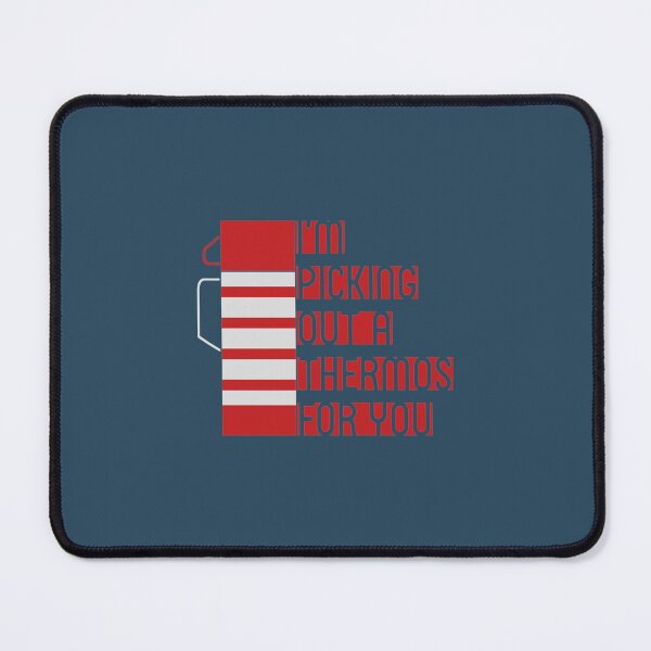 Item preview, Im Picking Out a Thermos For You designed and sold by AnhShop.