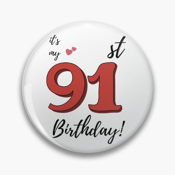 Item preview, It's My 91st Birthday quote designed and sold by WayneTower.