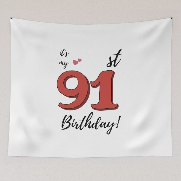 Item preview, It's My 91st Birthday quote designed and sold by WayneTower.