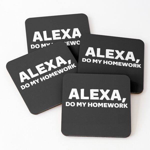 Item preview, Alexa Do My Homework designed and sold by Imaginative Expressions⭐️ ⭐️ ⭐️ ⭐️ ⭐️.