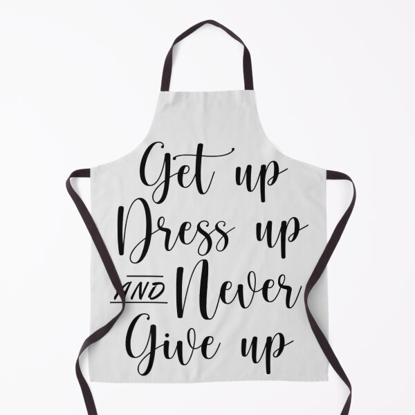 Item preview, Get up Dress up Motivation designed and sold by Marq07.