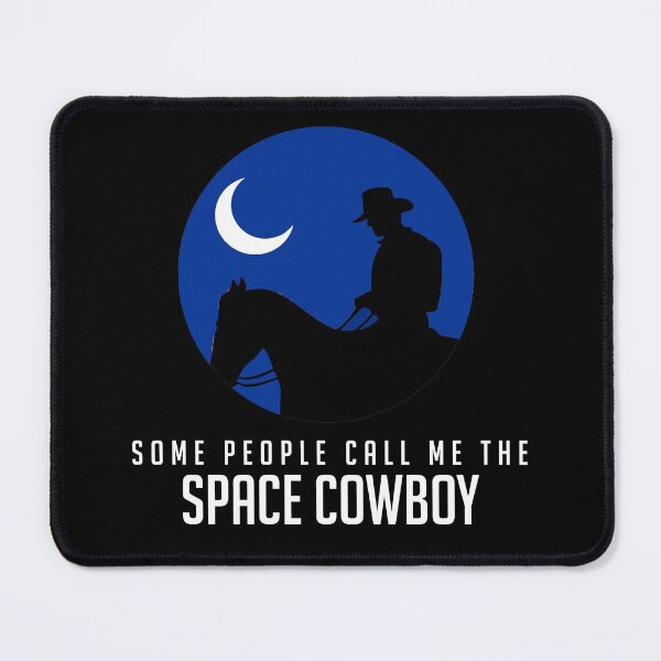 Item preview, Some People Call Me The Space Cowboy designed and sold by Primotees.