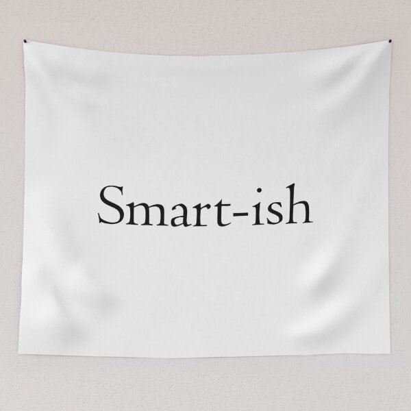 Item preview, Smart-ish designed and sold by DomGDesign.