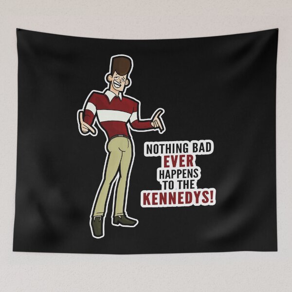 Item preview, Clone High JFK - Nothing Bad Ever Happens to the Kennedys!  designed and sold by HelloCloneHigh.