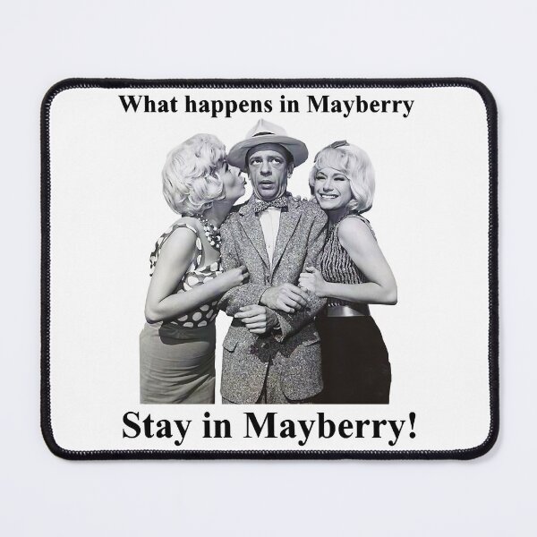 Item preview, Women Men For Mens Womens What-Happens-In-Mayberry-Stay-In-Mayberry Don Knotts designed and sold by AndyGrifithPink.