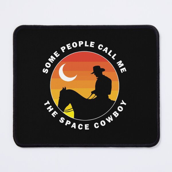 Item preview, Some People Call Me The Space Cowboy designed and sold by Primotees.