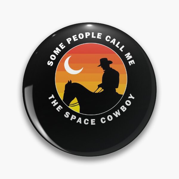 Item preview, Some People Call Me The Space Cowboy designed and sold by Primotees.
