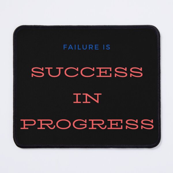 Item preview, Quote, Failure is Success in Progress designed and sold by Felicity-K.
