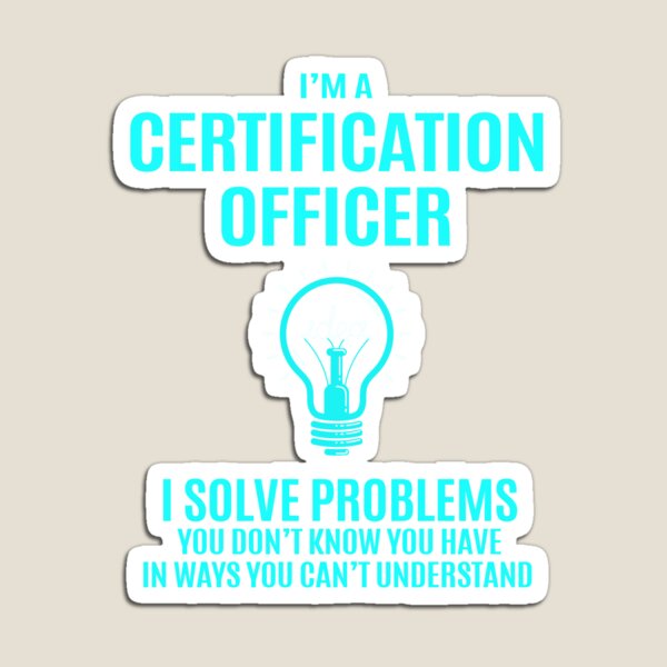Item preview, Certification Officer T Shirt - Certification Officer I Solve Problems Gift Item Tee designed and sold by soldeokate.