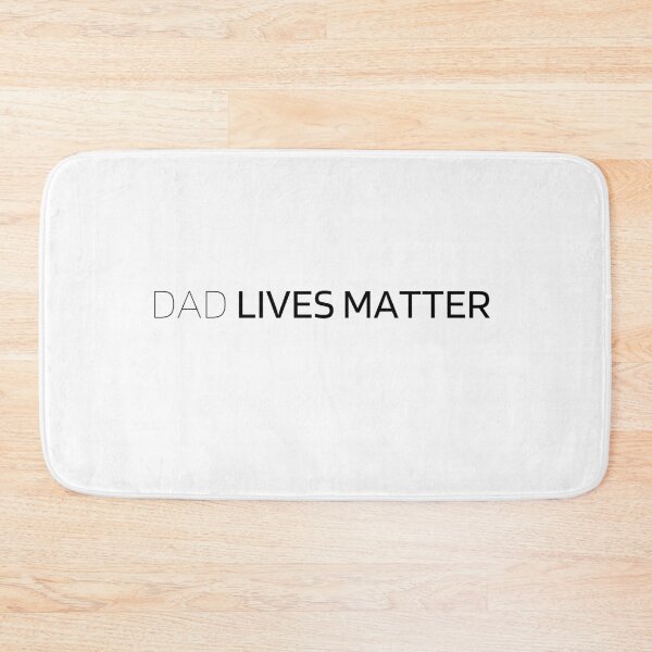 Item preview, Dad Lives Matter designed and sold by Tiredmenphilo.