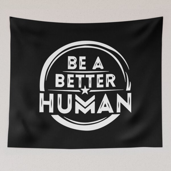 Item preview, Be A Better Human T-Shirtbe a better human 2021 designed and sold by BuniTaly.