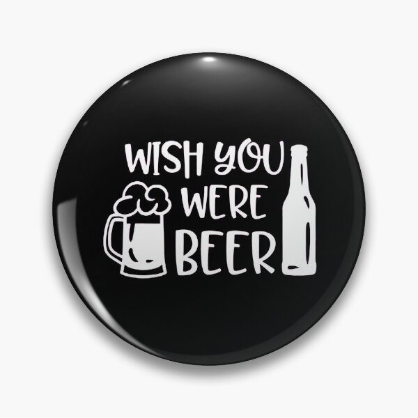 Item preview, I Wish You Were Beer designed and sold by yudikholiq9.