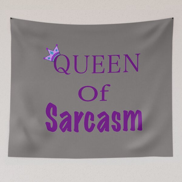 Item preview, Queen of Sarcasm designed and sold by clounewcomb.