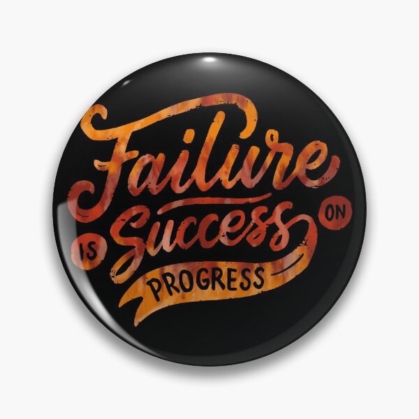 Item preview, Failure is Success on Progress designed and sold by hatimelhag.
