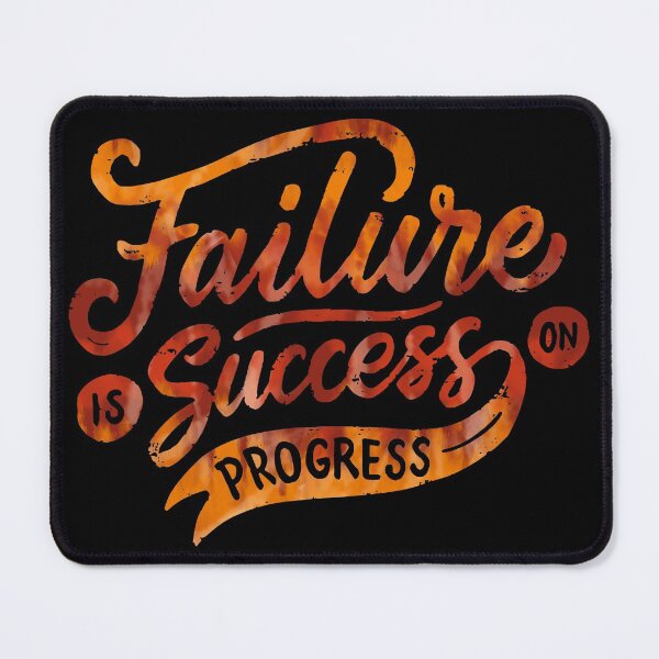 Item preview, Failure is Success on Progress designed and sold by hatimelhag.