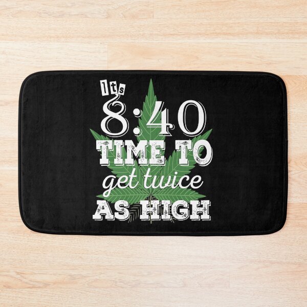 Item preview, It's 8:40 Time to Get Twice as High designed and sold by SirReel.