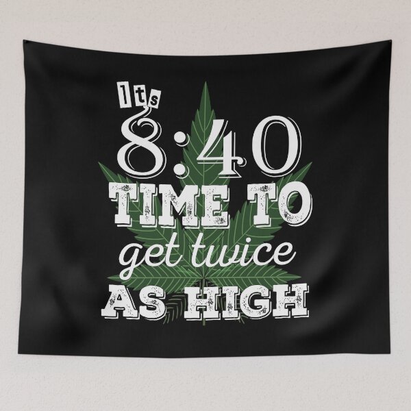 Item preview, It's 8:40 Time to Get Twice as High designed and sold by SirReel.