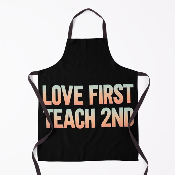 Item preview, Love First Teach Second designed and sold by KGN CREATIVITY.