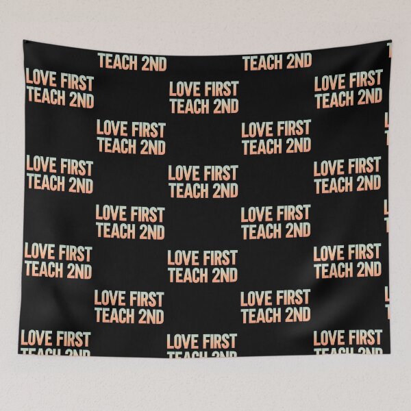 Item preview, Love First Teach Second  designed and sold by KGN  CREATIVITY.