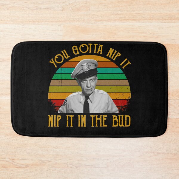 Item preview, Vintage Retro Gift For Men You-Gotta-Nip-It-Nip-It-In-The-Bud Television designed and sold by AndyGrifithPink.