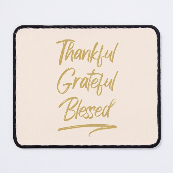 Item preview, Thankful Grateful Blessed designed and sold by cafeteeria.