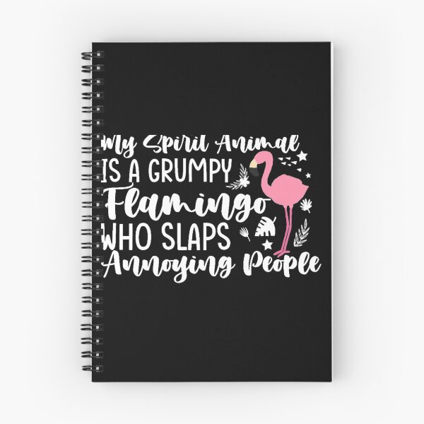 Item preview, MY spirit animal is a grumpy flamingo who slaps annoying people designed and sold by pnkpopcorn.