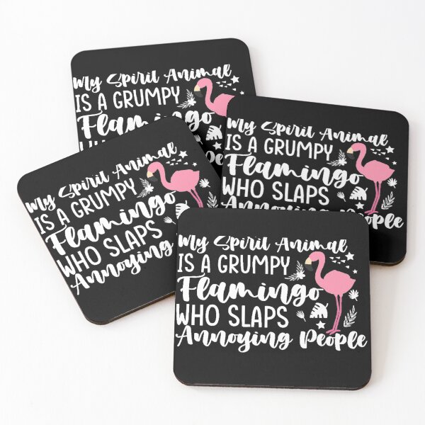 Item preview, MY spirit animal is a grumpy flamingo who slaps annoying people designed and sold by pnkpopcorn.