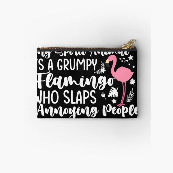 Item preview, MY spirit animal is a grumpy flamingo who slaps annoying people designed and sold by pnkpopcorn.