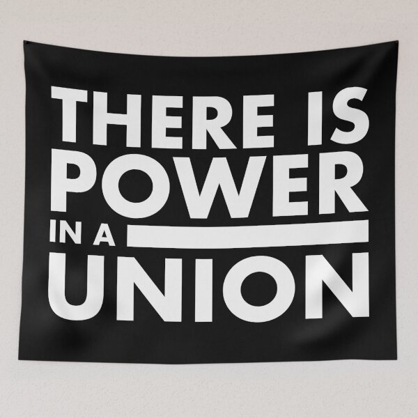 Item preview, There Is Power in a Union (white) designed and sold by YoFlyList.