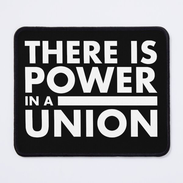 Item preview, There Is Power in a Union (white) designed and sold by YoFlyList.