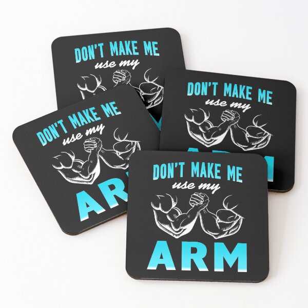 Item preview, Don't make me use my Arm Armwrestling wrist designed and sold by NeXore.