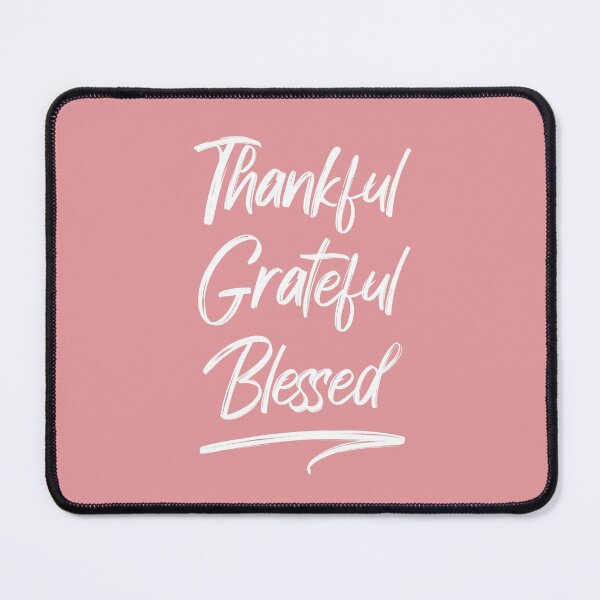 Item preview, Thankful Grateful Blessed designed and sold by cafeteeria.
