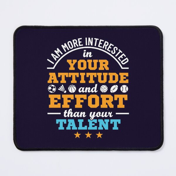 Item preview, Physical Education Teacher I Am More Interested in Your Attitude and Effort Than Your Talent designed and sold by jaygo.
