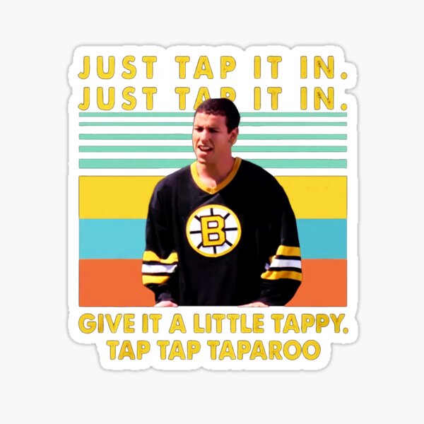 Item preview, Just-Tap-It-In-Give-A-Little-Tappy-Tap-Tap-Taparoo-Happy-Gilmore-Vintage-,-Hoodie,-Long-Sleeve,-Tank designed and sold by DAWNROTUNO.