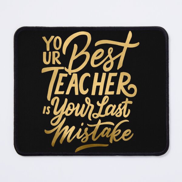 Item preview, Your Best Teacher is Your Last Mistake designed and sold by hatimelhag.