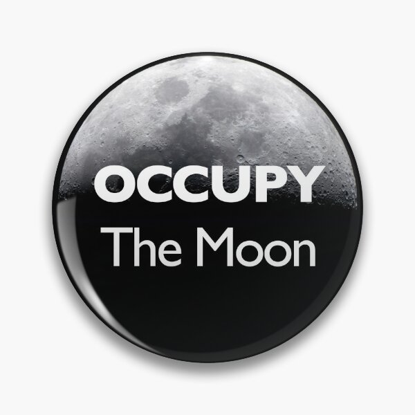 Item preview, Occupy The Moon designed and sold by Dave Sag.