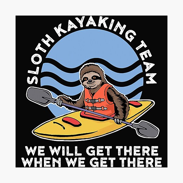 Item preview, Sloth Kayak Team for a Kayaking Team designed and sold by SeleneFrances.