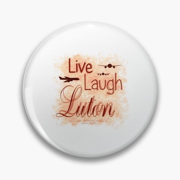 Item preview, Live Laugh Luton Peach Classic designed and sold by EzraricGeorge.