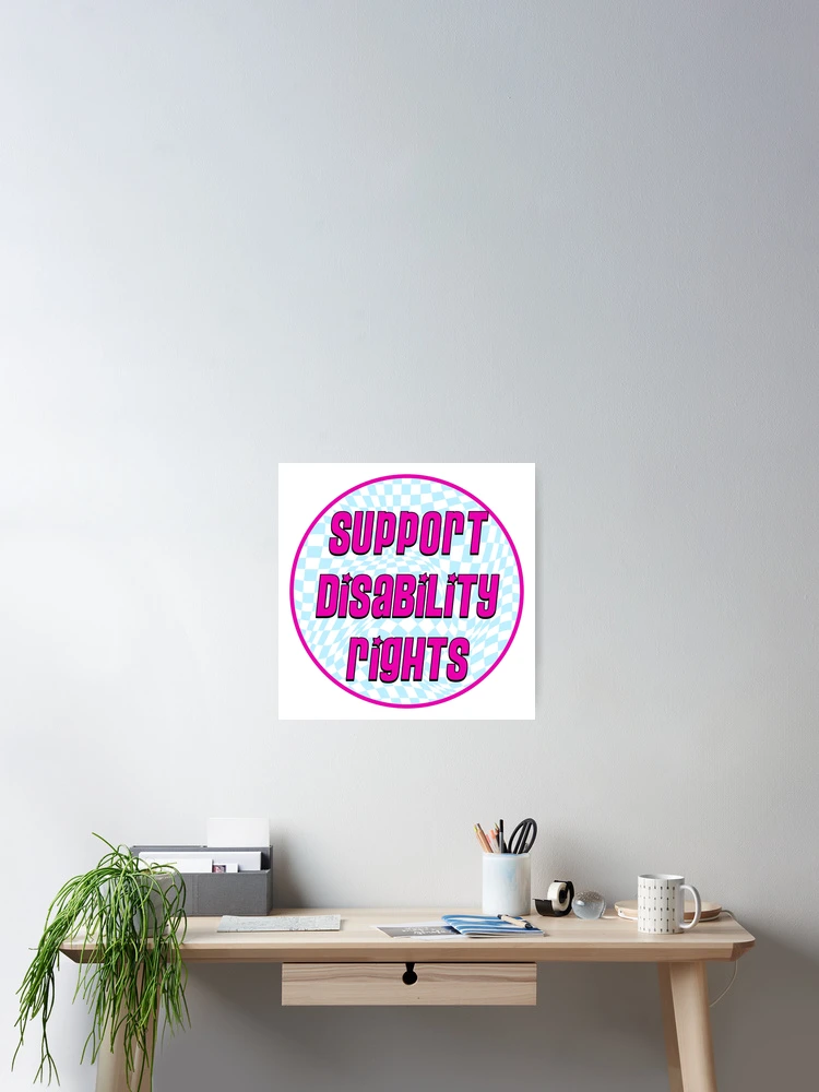 Thumbnail 2 of 3, Poster, Support Disability Rights designed and sold by Picket Club.