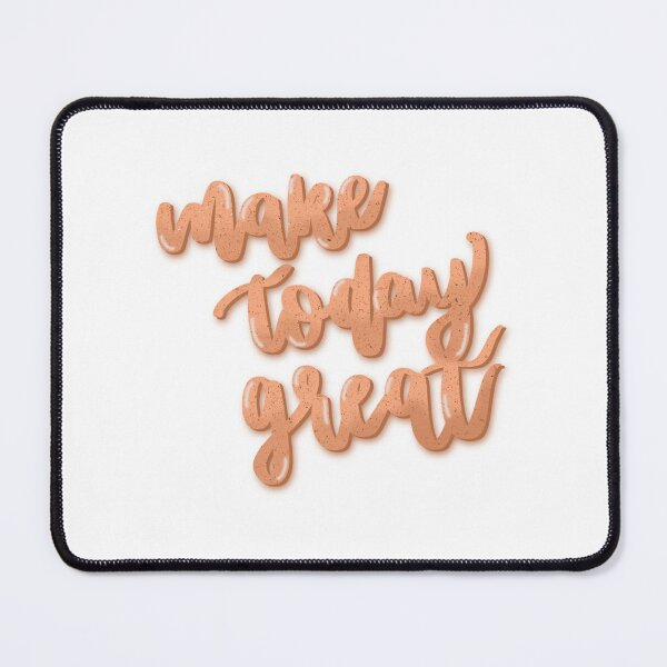Item preview, Make Today Great Quote Motivation Productivity Self-improvement Girlboss designed and sold by artbysharmaine.