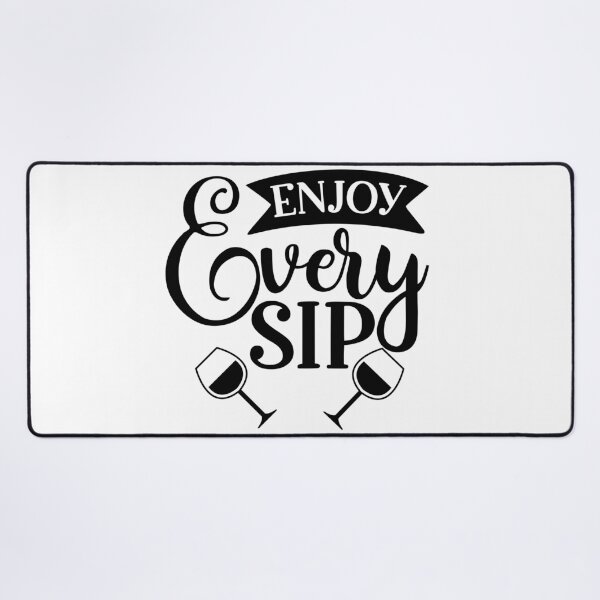 Item preview, Enjoy Every Sip. Funny Wine Lover Design. designed and sold by That Cheeky Tee.
